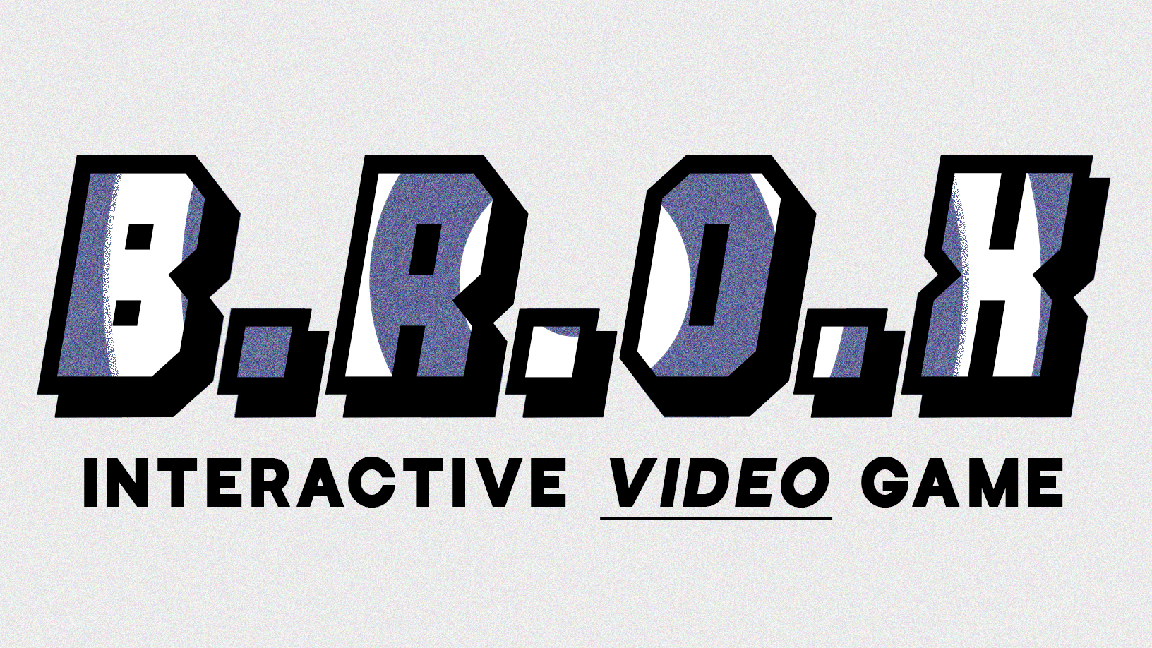 B.R.O.X, The Original YouTube Game